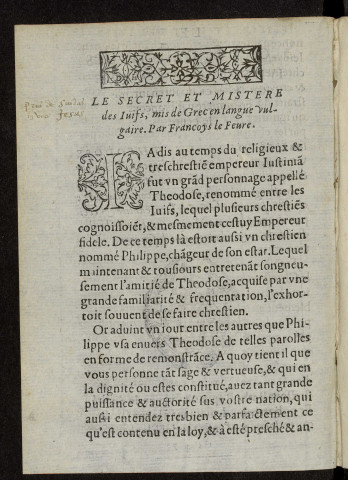 Le secret et mistere des Juifs jusques à présent caché, et maintenant mis en lumière, par Françoys le Fevre. Histoire de Théodose pontife de la loy et de Philippe chrestien, etc...
