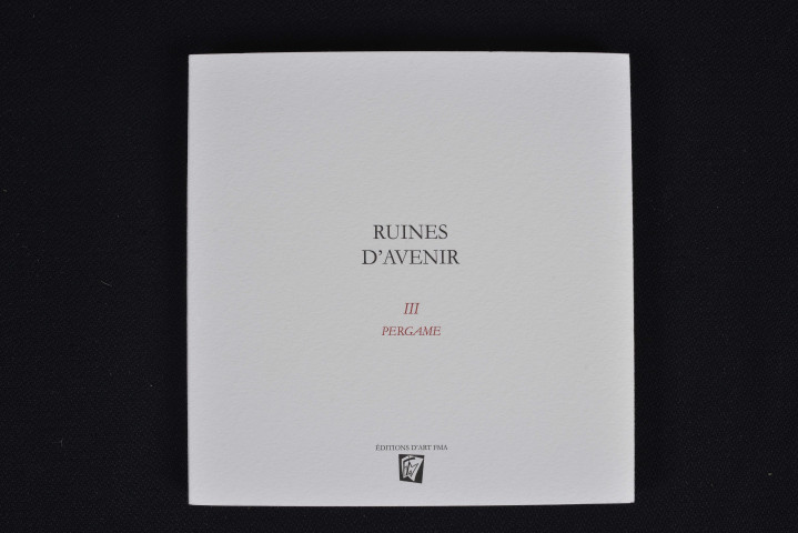 Ruines d'avenir. III, Pergame