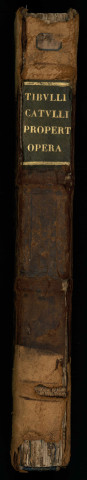 Al. Tibulli elegiarum libri quatuor, una cum Val. Catulli epigrammatis ; nec non Sex. Propertii libri quatuor elegiaci ; cum suis commentariis, videlicet Cyllaenii Veronensis in Tibullum, Parthenii et Palladii in Catullum et Philippi Beroaldi in Propertium. Habes insuper emendationes in ipsum Catullum per Hieronymum Avancium Veronensem