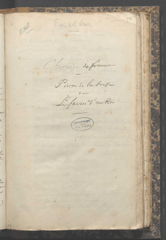 Chronique de France : Pierre de la Brosse ou Le favori d'un roi