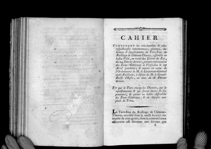 Cahier contenant les remontrances, plaintes, doléances {et} supplications de l'ordre du tiers état du bailliage de Château-Thierry, remis à MM. Pinterel de Louverny, lieutenant-général {et} Harmand, avocat en parlement ses députés aux prochains États généraux, par l'ordre du tiers-état du bailliage de Château-Thierry, le 25 mars 1789. Seconde édition.