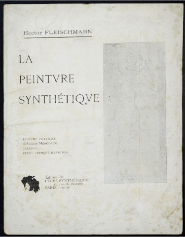 La peinture synthétique. L'oeuvre picturale d'Alexis-Mérodack Jeaneau [page de couverture]