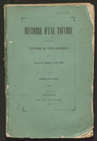 Histoire d'une infamie, suivie de l'histoire de divers incidents