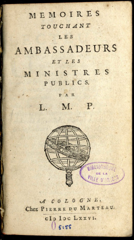 Mémoires touchant les ambassadeurs et les ministres publics