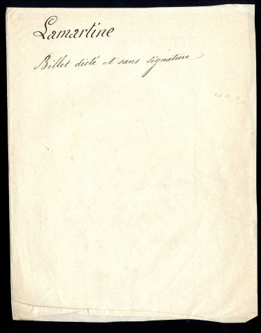 Lettres autographes acquises en complément de la collection de François Grille. Signataires de : Lamartine à Villemain.
