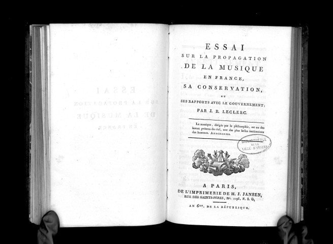 Essai sur la propagation de la musique en France, sa conservation et ses rapports avec le gouvernement, par J.-B. Leclerc