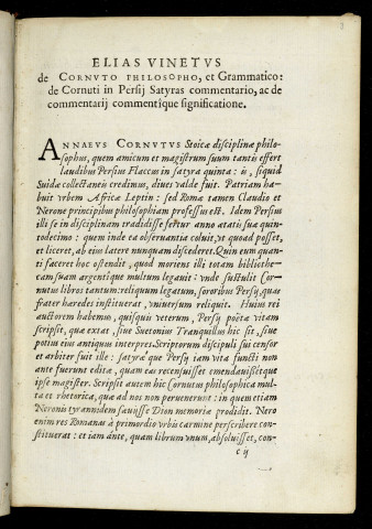 Lucii Annaei Cornuti grammatici antiquissimi commentum in Auli Persii Flacci Satyras, nunc primmum formis editum [ed. par] Eliae Vineti Santonis praefatio in id commentarium, et annotationes in easdem Persii Satyras.