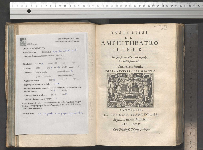 Justi Lipsi De amphitheatro liber. In quo forma ipsa loci expressa, & ratio spectandi. Cum aeneis figuris. Omnia auctoria vel meliora.