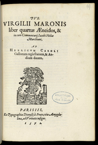 Publ. Virgilii Maronis liber quartus Aeneidos, et in eum commentarii Jacobi Heliae Marchiani, ad Herricum Caroli, Gallorum regis fratrem, et Andium ducem