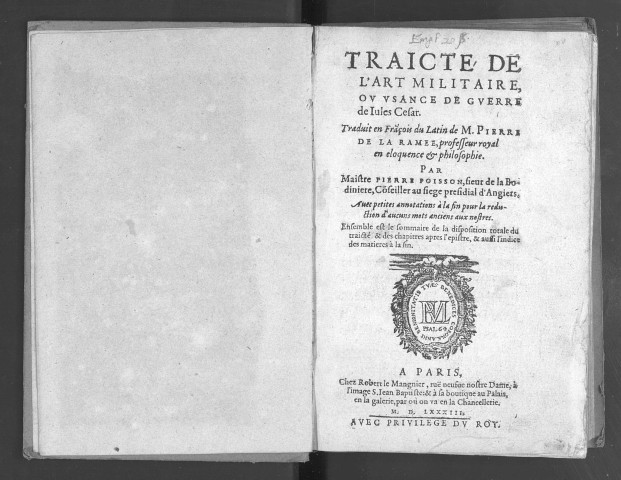 Traicté de l'art militaire, ou usance de guerre de Jules César. Traduit en françois du latin de M. Pierre de La Ramée, professeur royal en éloquence
