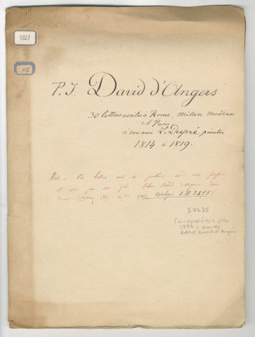 Lettres de David d'Angers à son ami, Louis Dupré, peintre du roi de Westphalie, au nombre de 33, dont 24 datées de Rome (1814-1816), une de Modène, une de Milan (1816), et 7 de Paris (1816-1819). Éditées en 1891 par M. Robert David (Paris, Charavay, in-8o)