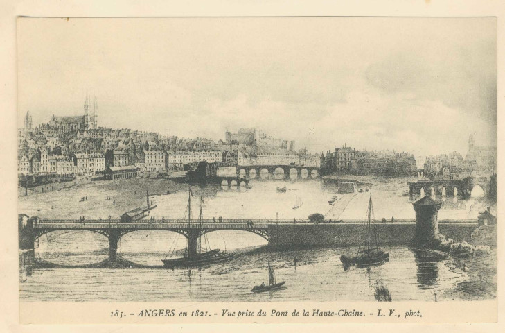 185. Angers en 1821. Vue prise du Pont de la Haute-Chaîne