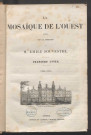 La Mosaïque de l'Ouest. Première année. 1844