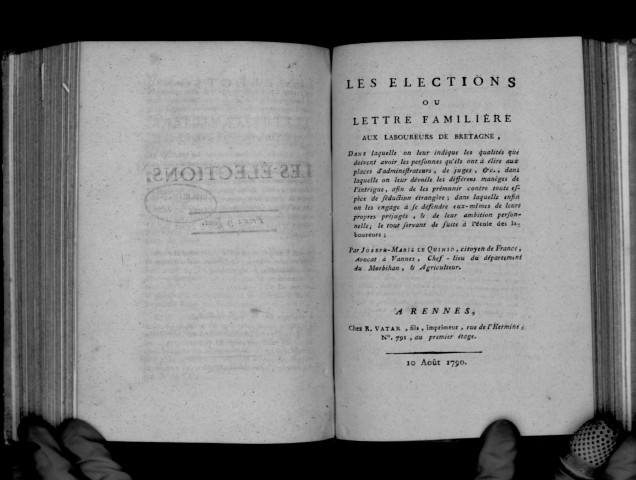 Les élections ou Lettre familière aux laboureurs de Bretagne, dans laquelle on leur indique les qualités que doivent avoir les personnes qu'ils ont à élire... on leur dévoile les différens manèges de l'intrigue... on les engage à se défendre eux-mêmes de leurs propres préjugés... le tout servant de suite à "l'Ecole des laboureurs" ; par Joseph-Marie Le Quinio [sic],...