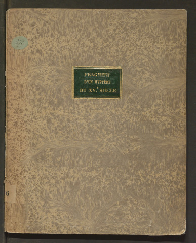 Advocacie Nostre Dame par personnages, ou Mystère de l'Advocacie Nostre Dame.