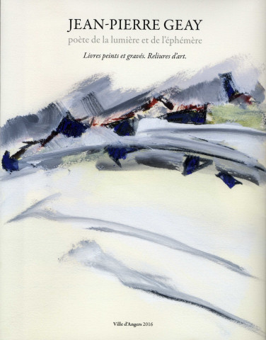 Jean-Pierre Geay, poète de la lumière et de l'éphémère