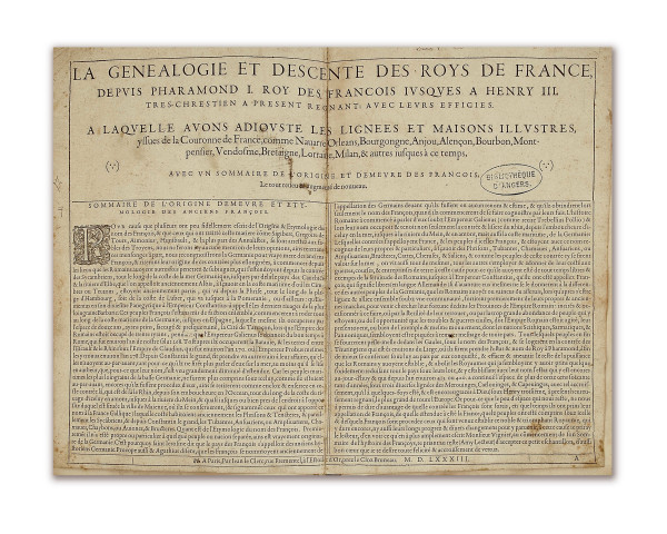 La généalogie et descente des roys de France, depuis Pharamond jusques à Henry III. A laquelle avons adjousté les lignées et maisons illustres yssues de la couronne de France, comme Navarre, Orléans, Bourgongne, etc... Avec un sommaire de l'origine et demeure des Français