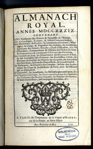 Almanach royal. 1702, 1714, 1715, 1719, 1723, 1725, 1727, 1730, 1731, 1734, 1735, 1738-1741, 1745, 1746, 1748, 1749, 1751-1755, 1757, 1759-1766, 1768, 1770, 1771, 1773, 1775-1788