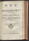 Ode à Madame de *** sur la décadence des lettres. Par M. Gilbert.