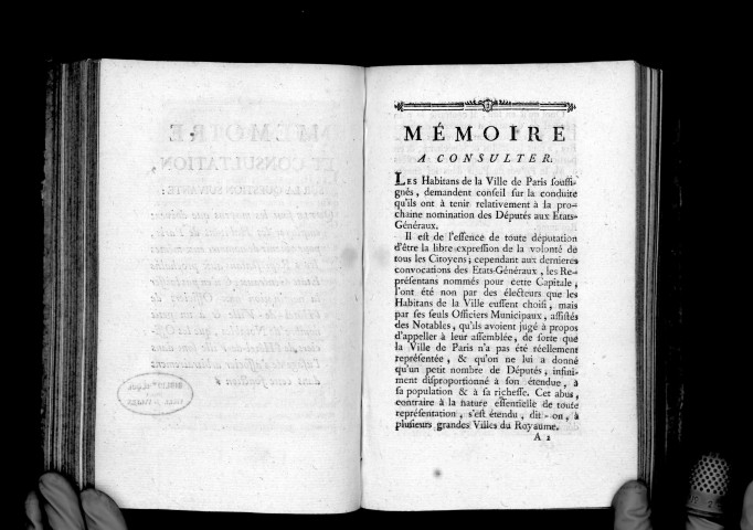 Mémoire et consultation sur la question : Quels sont les moyens à employer par les habitants de Paris pour obtenir de nommer eux-mêmes leurs représentants aux prochains Etats-Généraux