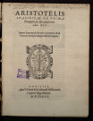 Aristotelis Stagiritae de prima philosophia seu metaphysica libri XII. Joanne Argyropylo Bysantio interprete :
