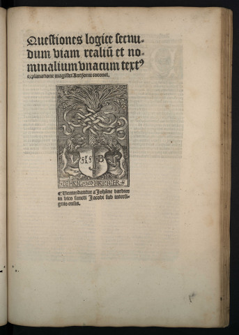 Questiones logice secundum viam realium et nominalium una cum textus