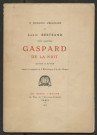 17 dessins originaux de Louis Bertrand pour illustrer "Gaspard de la Nuit", reproduits en fac-similé d'après les originaux de la Bibliothèque de la ville d'Angers.