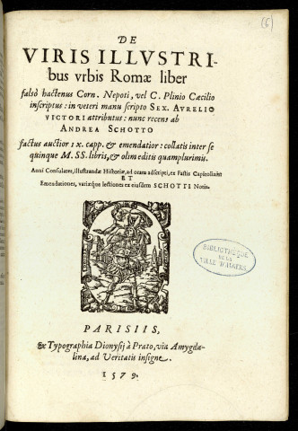 De viris illustribus Romae liber falso hactenus Corn. Nepoti, vel C. Plinio Caecilio inscriptus : in veteri manu scripto Sext. Aurelio Victori attributus ; nunc recens ab Andrea Schotto factus auctior.