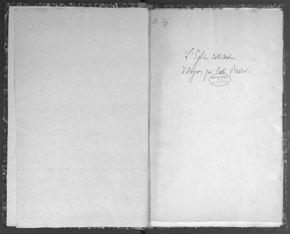 Recueil d'extraits du cartulaire de Saint-Maurice, des comptes de la fabrique et des registres capitulaires, touchant l'église cathédrale d'Angers