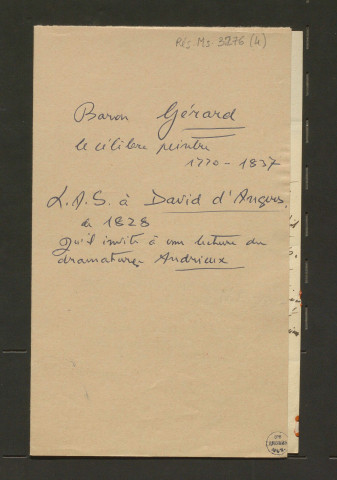 Correspondance passive de Pierre-Jean David d'Angers provenant de la collection d'André Bruel. Dossier 4, Lettre autographes du Baron Gérard à David d'Angers