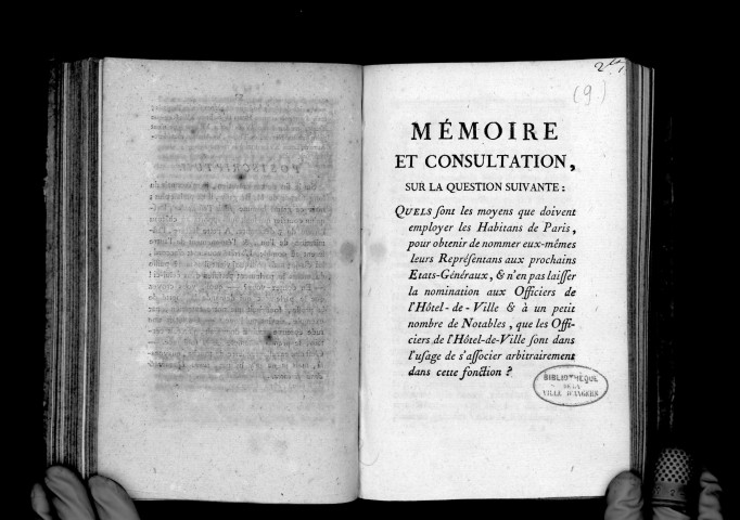 Mémoire et consultation sur la question : Quels sont les moyens à employer par les habitants de Paris pour obtenir de nommer eux-mêmes leurs représentants aux prochains Etats-Généraux